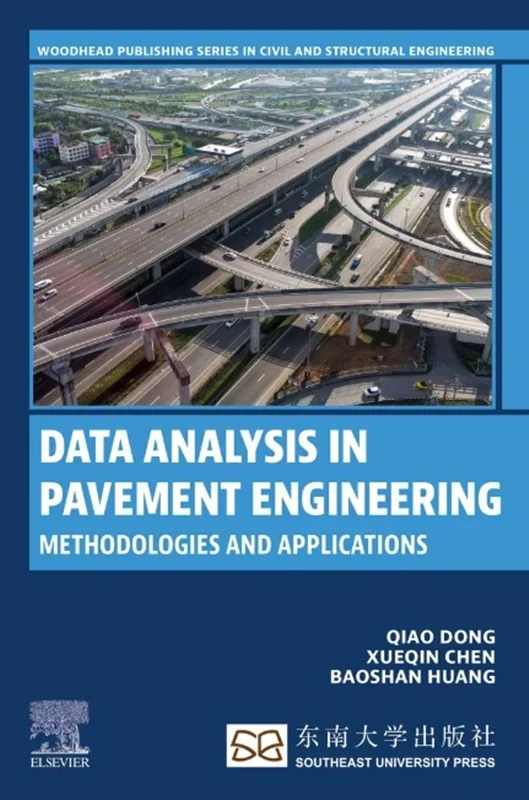 Data Analysis in Pavement Engineering: Methodologies and Applications