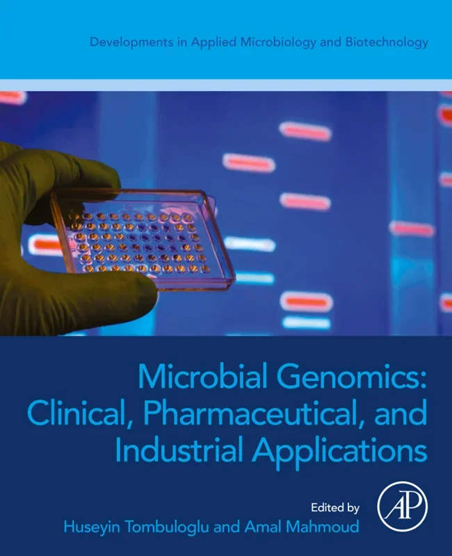 Microbial Genomics: Clinical, Pharmaceutical, and Industrial Applications
