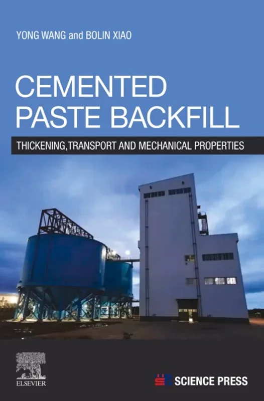 Cemented Paste Backfill: Thickening, Transport and Mechanical Properties