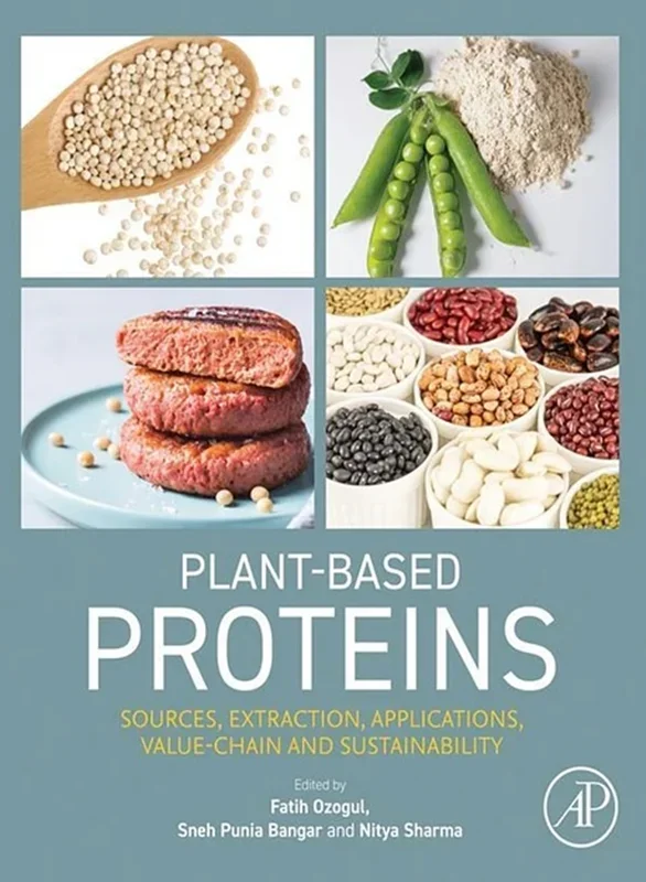 Plant-Based Proteins: Sources, Extraction, Applications, Value-chain and Sustainability
