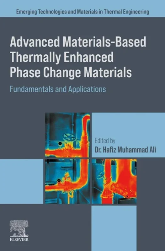 Advanced Materials based Thermally Enhanced Phase Change Materials: Fundamentals and Applications