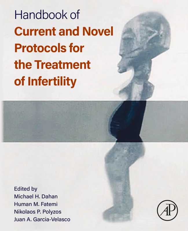 Handbook of Current and Novel Protocols for the Treatment of Infertility