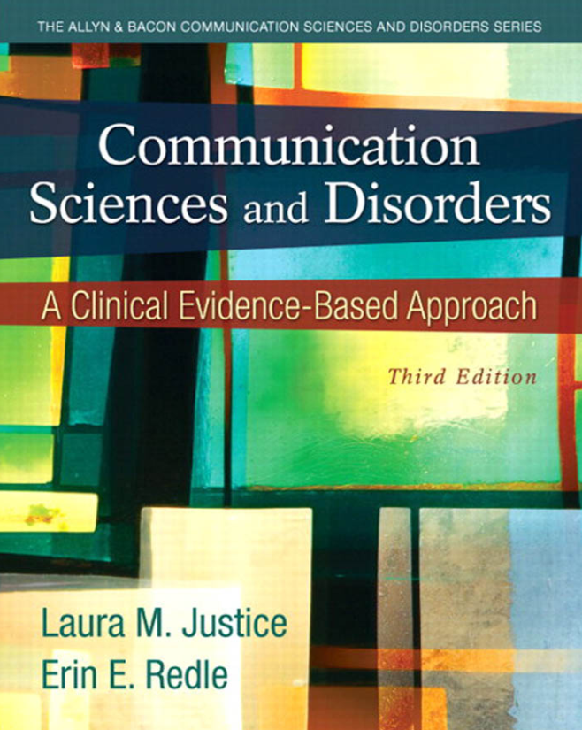 Communication Sciences and Disorders: A Clinical Evidence-Based Approach 3rd Edition