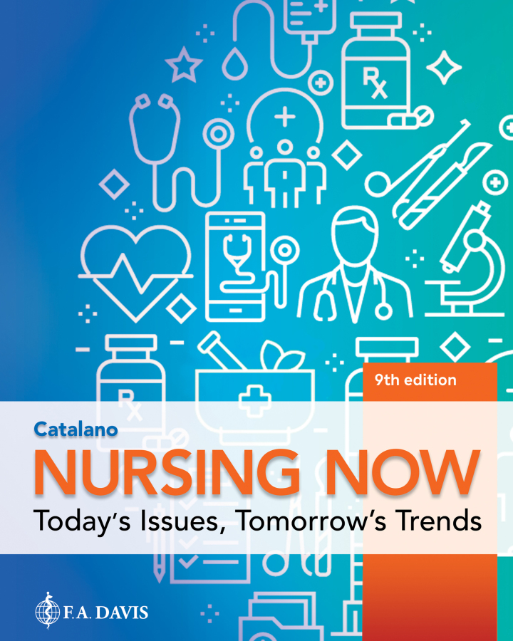 Nursing Now: Today's Issues, Tomorrow's Trends 9th Edition