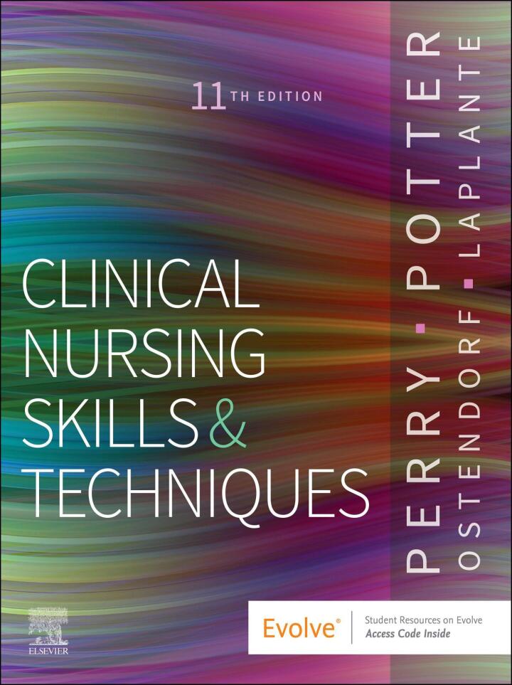 Clinical Nursing Skills and Techniques 11th Edition