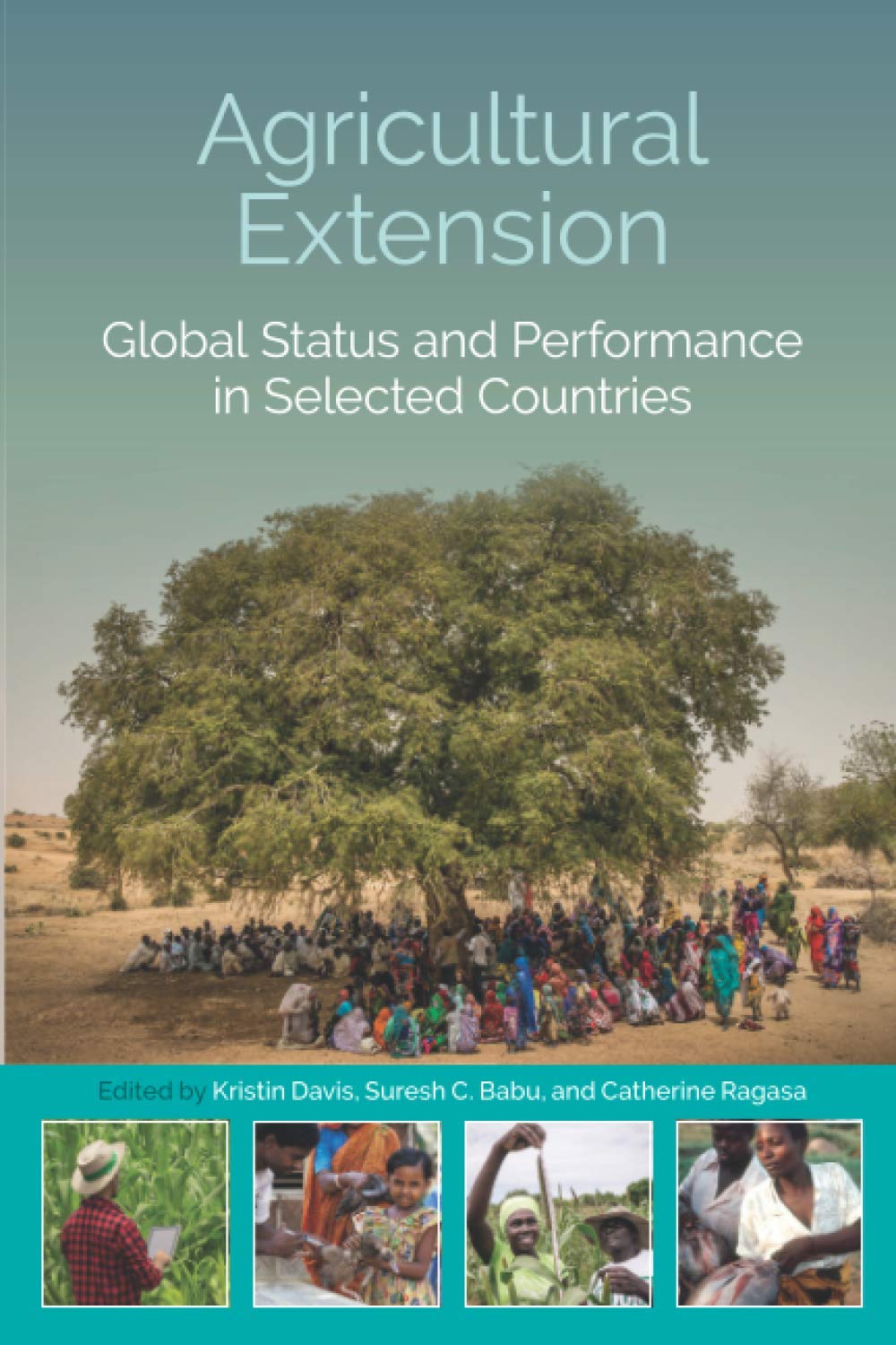 Agricultural Extension: Global Status and Performance in Selected Countries