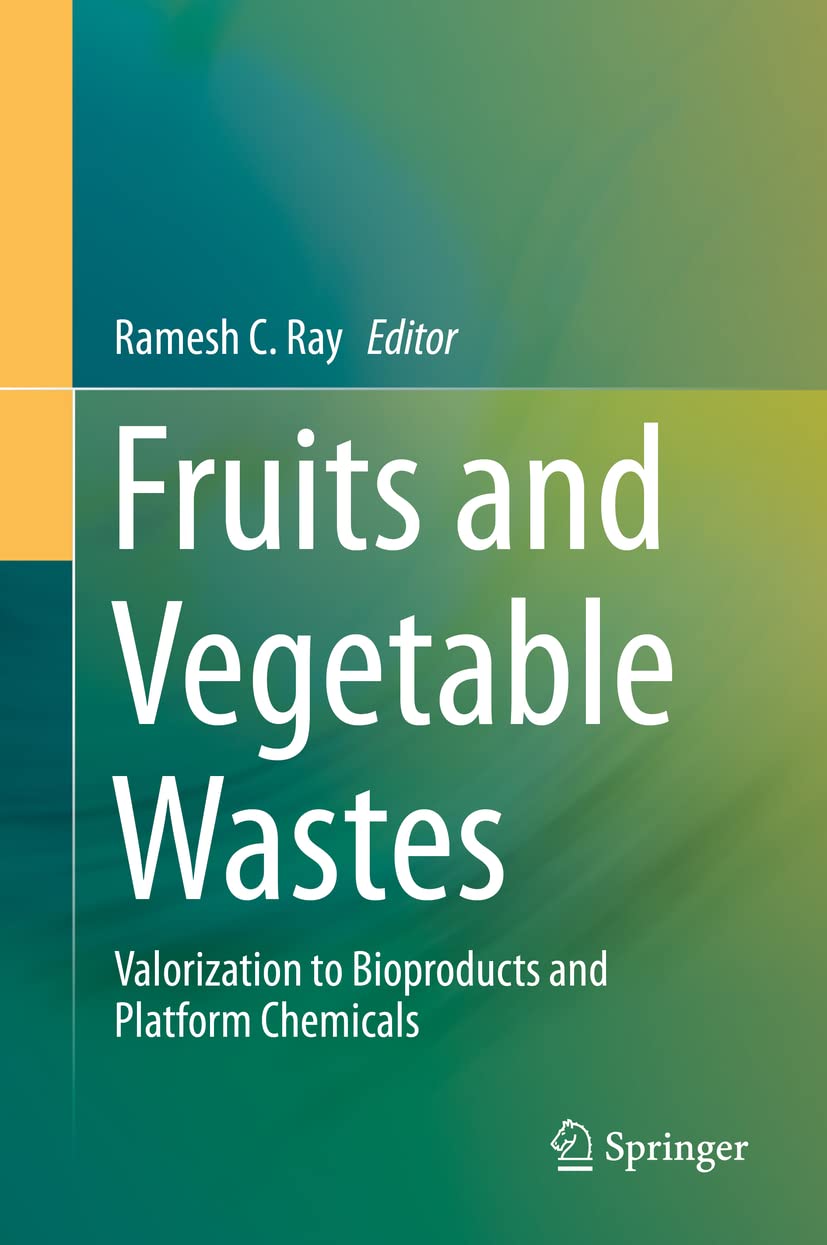 Fruits and Vegetable Wastes: Valorization to Bioproducts and Platform Chemicals