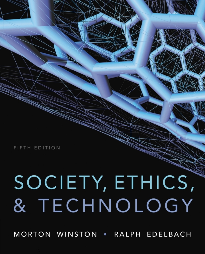 Society, Ethics, and Technology 5th Edition