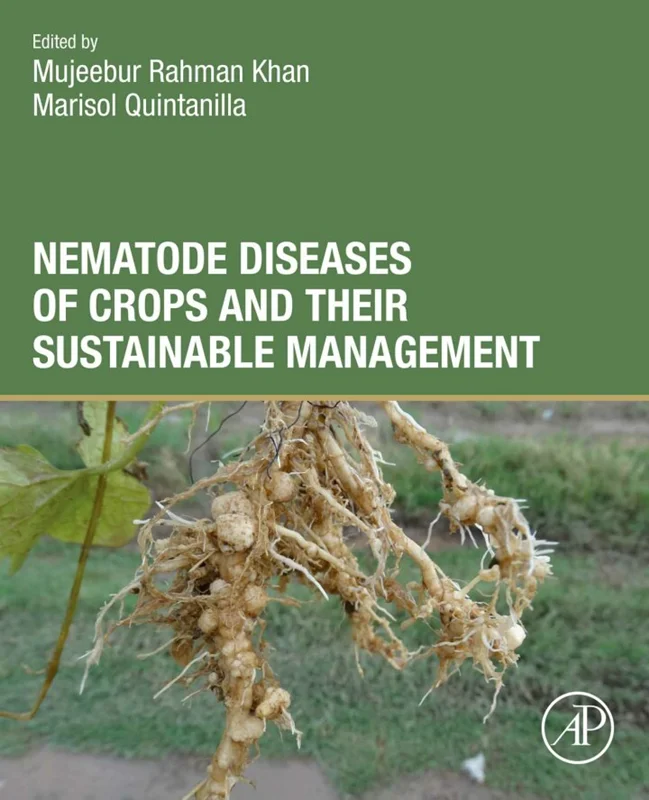 Nematode Diseases of Crops and Their Sustainable Management