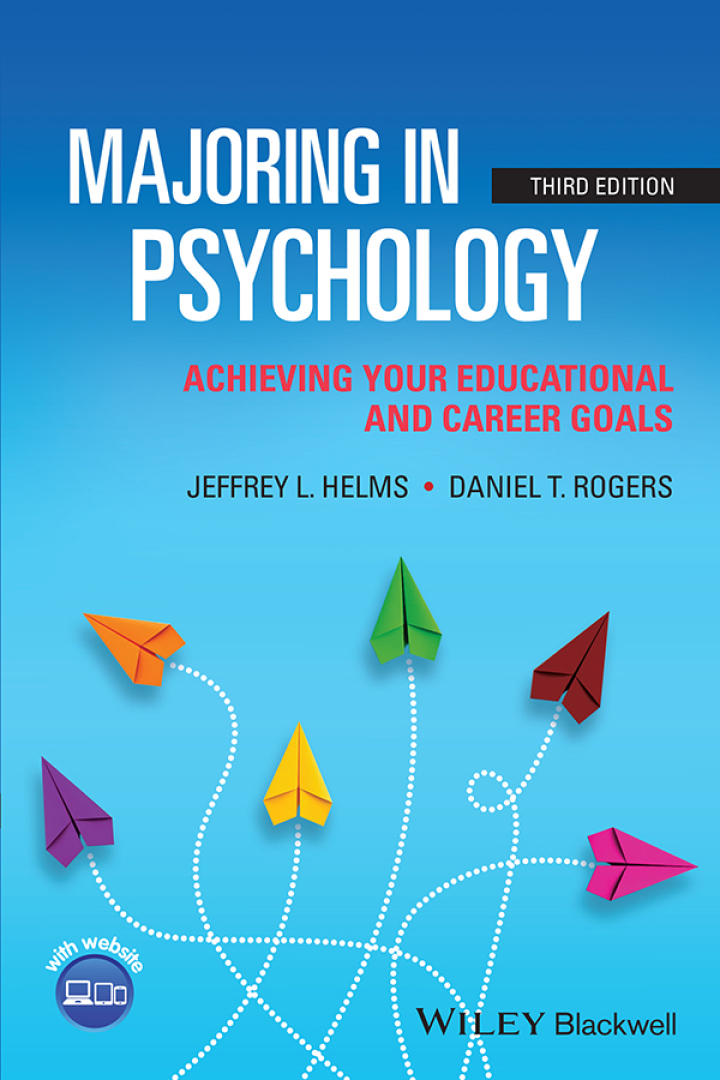 Majoring in Psychology: Achieving Your Educational and Career Goals 3rd Edition
