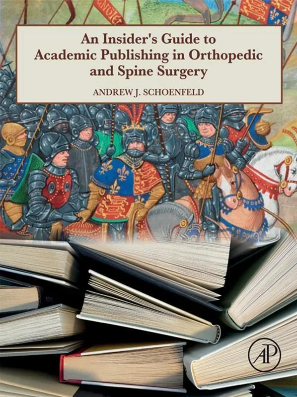 An Insider's Guide to Academic Publishing in Orthopaedic and Spine Surgery