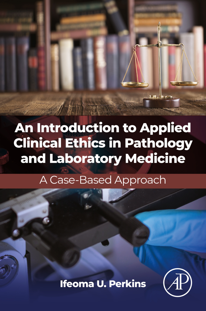 An Introduction to Applied Clinical Ethics in Pathology and Laboratory Medicine