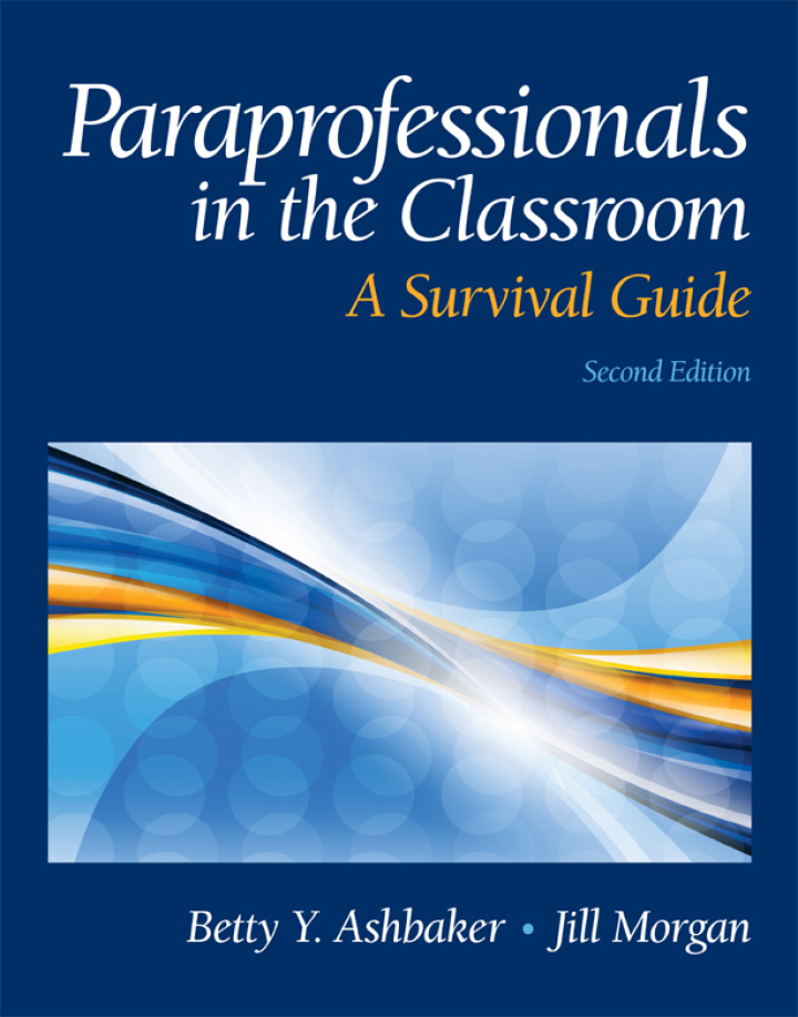 Paraprofessionals in the Classroom: A Survival Guide 2nd Edition