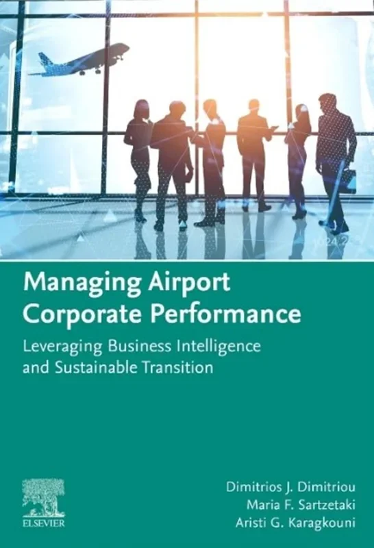 Managing Airport Corporate Performance: Leveraging Business Intelligence and Sustainable Transition