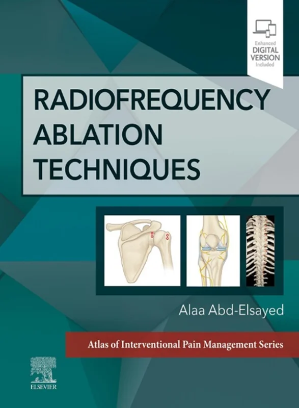 Radiofrequency Ablation Techniques: A Volume in the Atlas of Interventional Techniques Series